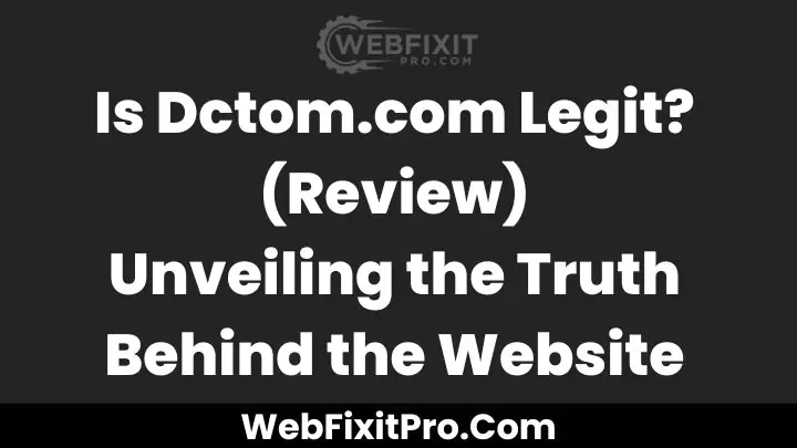 Is Dctom.com Legit
