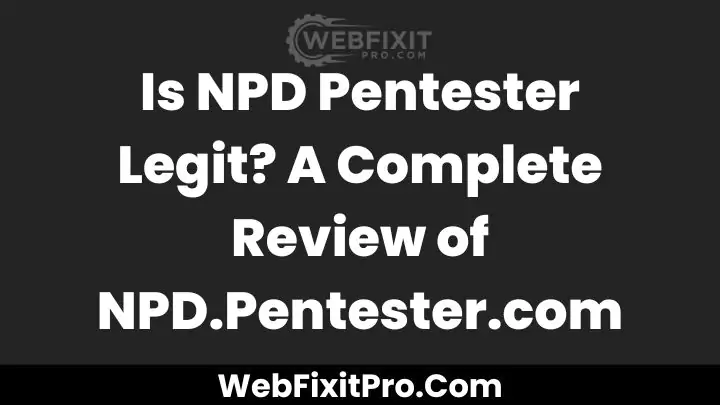 Is NPD Pentester Legit