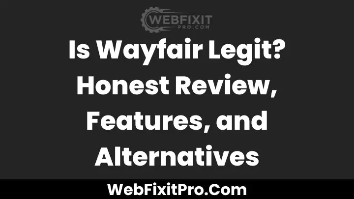 Is Wayfair Legit